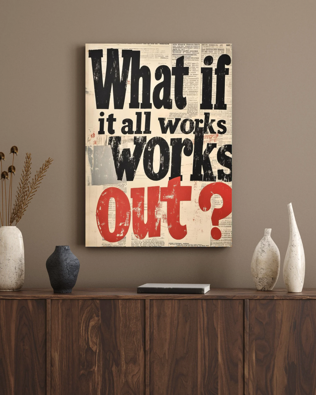 “What If It Works Out” Aesthetic Poster – Minimal Wall Art | POSTERYHUB